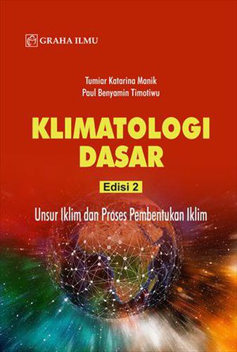 E-Book Klimatologi Dasar Edisi 2; Unsur Iklim dan Proses Pembentukan Iklim