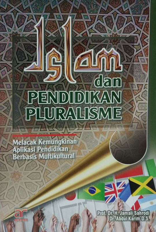 Islam Dan Pendidikan Pluralisme Melacak Kemungkinan Aplikasi Pendidikan ...