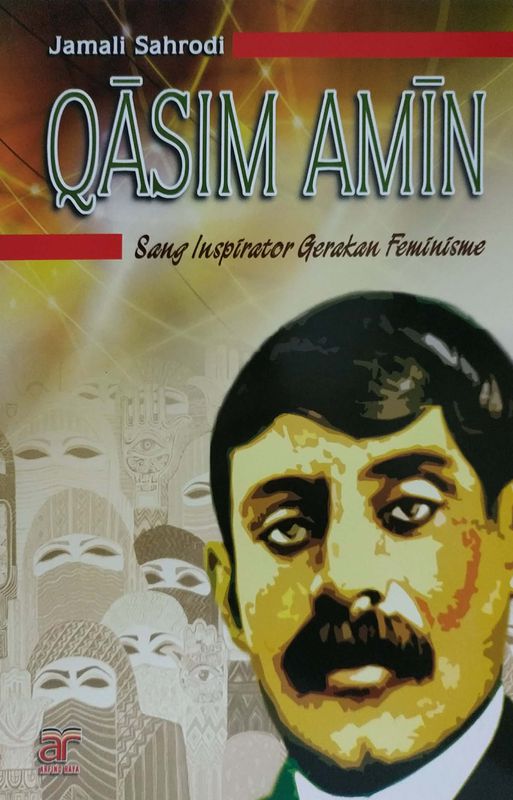 QASIM AMIN Sang Inspirator Gerakan Feminisme