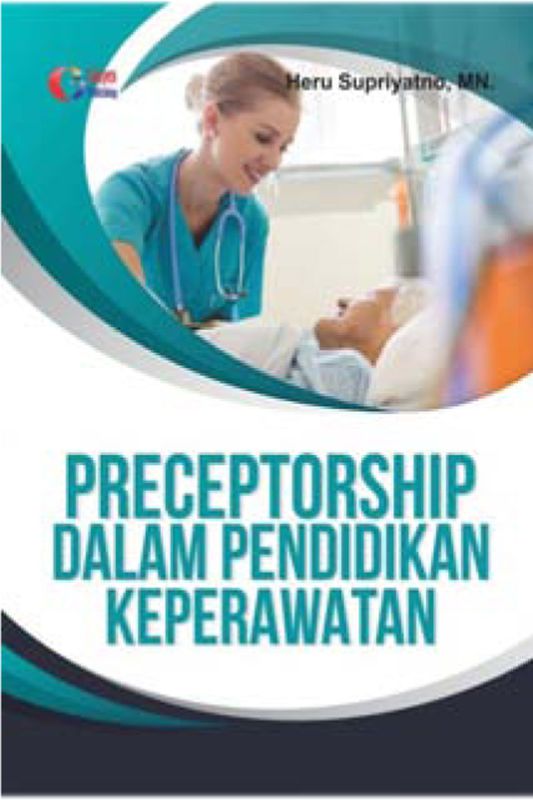 Preceptorship Dalam Pendidikan Keperawatan - Heru Supriyatno, MN