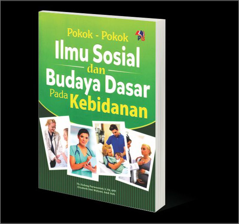 POKOK-POKOK ILMU SOSIAL DAN BUDAYA DASAR PADA KEBIDANAN