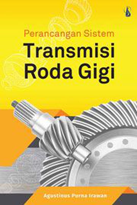 Perancangan Sistem Transmisi Roda Gigi