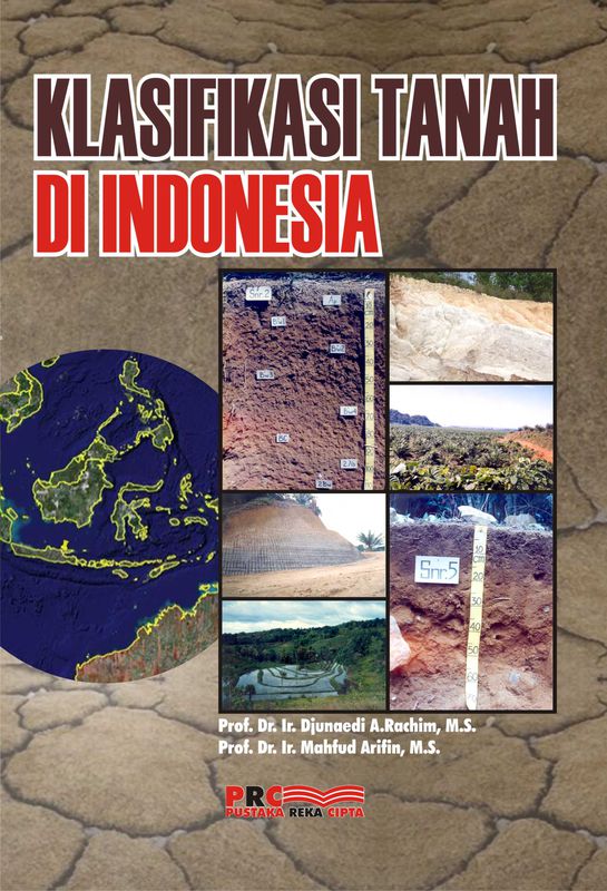 KLASIFIKASI TANAH DI INDONESIA - Prof. Dr. Ir. Mahfud ...