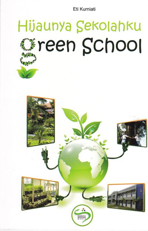 HIJAUNYA SEKOLAHKU (GREEN SCHOOL)