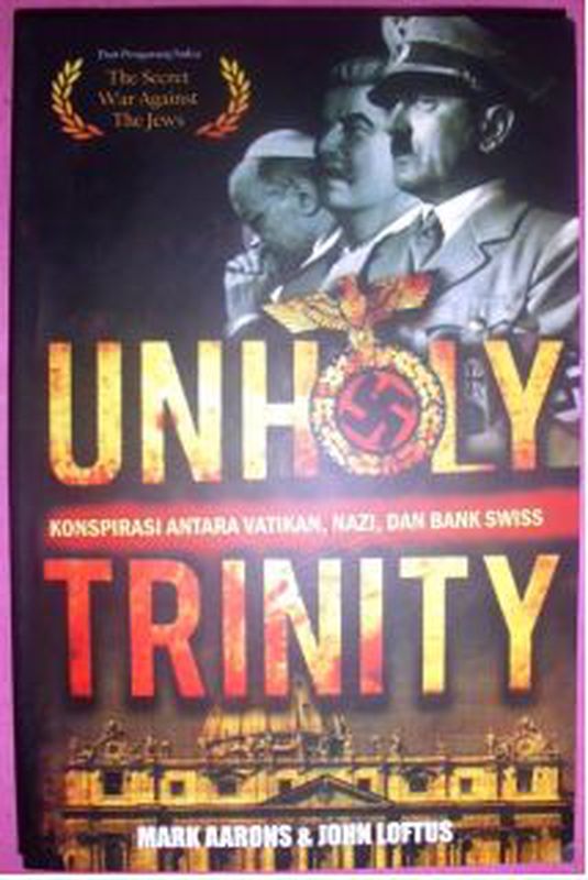 Unholy Trinity, Konspirasi Paus, Hitler dan Bank Swiss