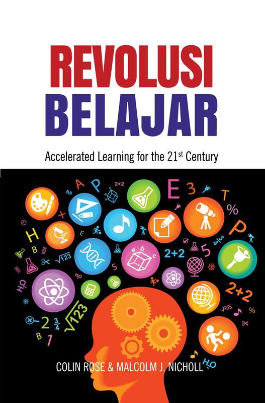 Revolusi Belajar: Accelerated Learning For 21st Century