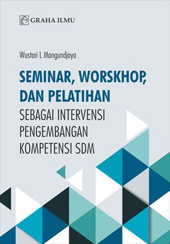 Seminar, Workshop, Dan Pelatihan Sebagai Intervensi Pengembangan ...