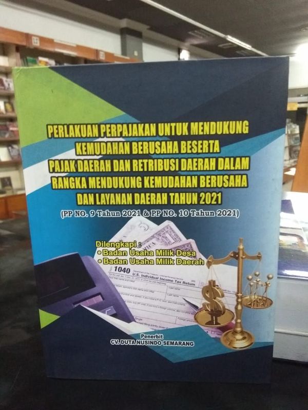 PERLAKUAN PERPAJAKAN UNTUK MENDUKUNG KEMUDAHAN BERUSAHA BESERTA PAJAK ...