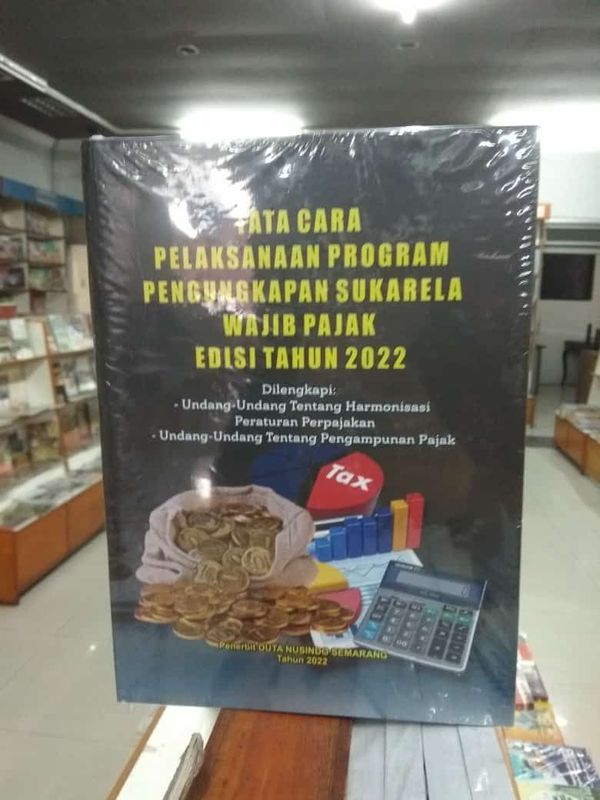 TATA CARA PELAKSANAAN PROGRAM PENGUNGKAPAN SUKA RELA WAJIB PAJAK EDISI ...