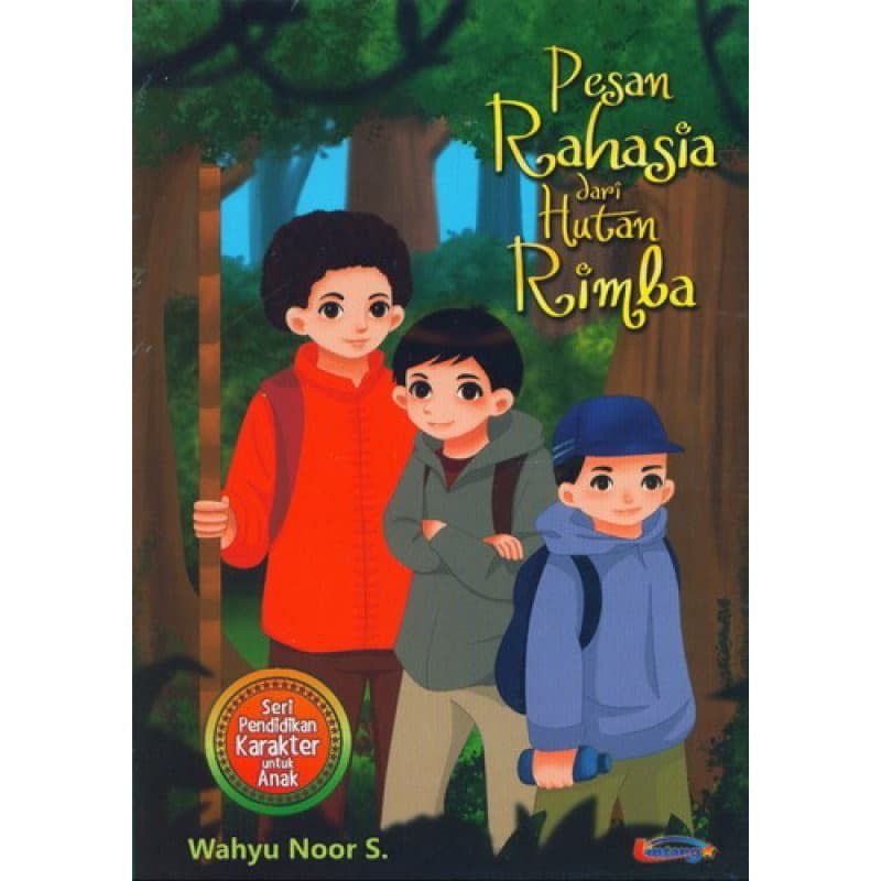PESAN RAHASIA DARI HUTAN RIMBA