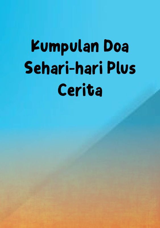 Kumpulan Doa Sehari-hari Plus Cerita