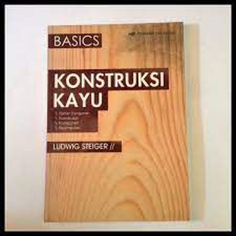 Basics Kontruksi Kayu