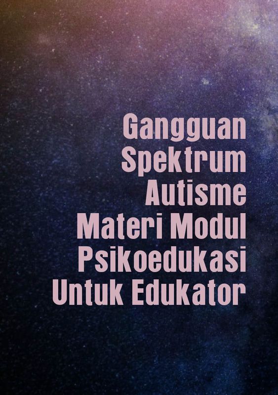 Gangguan Spektrum Autisme Materi Modul Psikoedukasi Untuk Edukator 4026