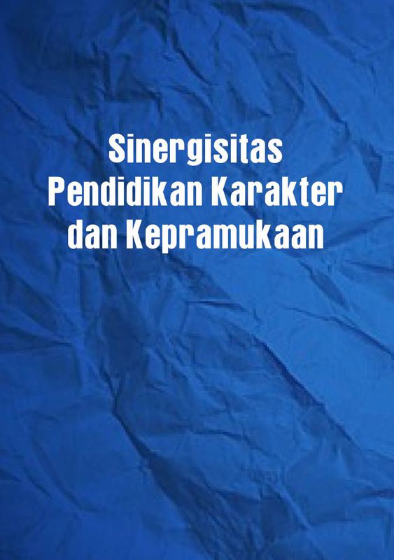 Sinergisitas Pendidikan Karakter Dan Kepramukaan