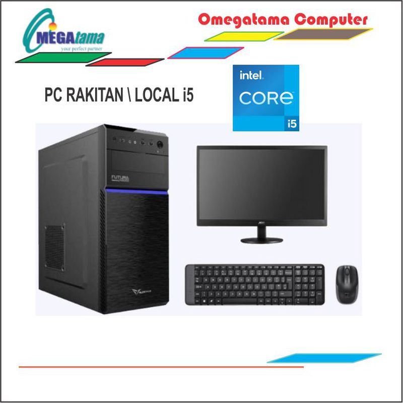 PC Desktop Rakitan \ Local i5