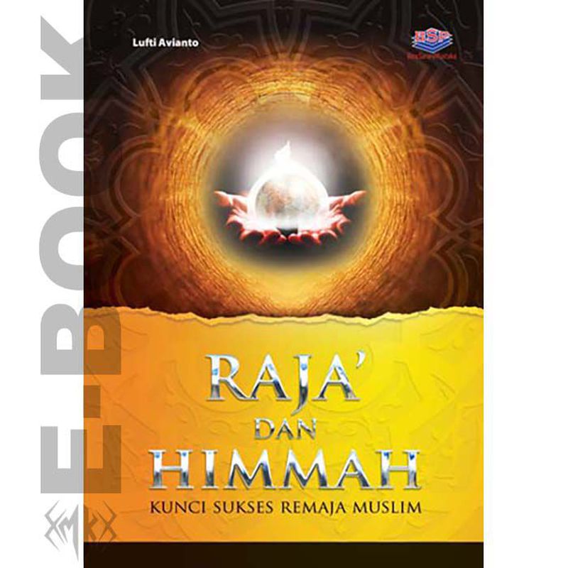 e-Book - Raja dan Himmah: Kunci Sukses Remaja Muslim
