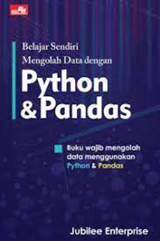 Belajar Sendiri Mengolah Data Dengan Python Dan Pandas