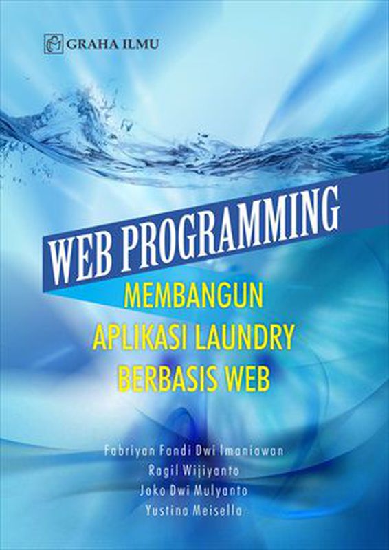 Web Programming; Membangun Aplikasi Laundry Berbasis Web