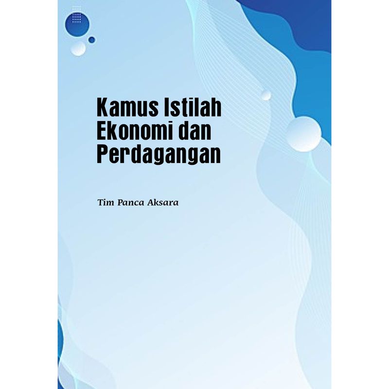 Kamus Istilah Ekonomi dan Perdagangan