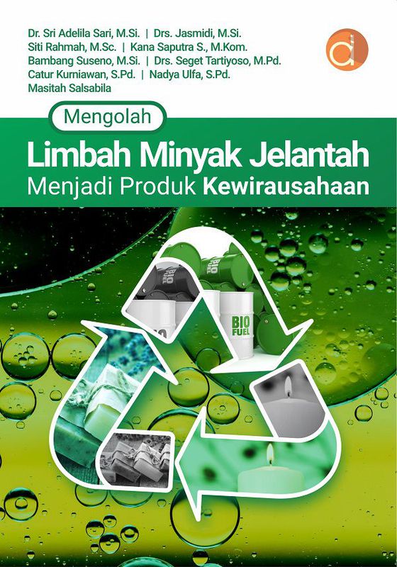 Buku Mengolah Limbah Minyak Jelantah Menjadi Produk Kewirausahaan