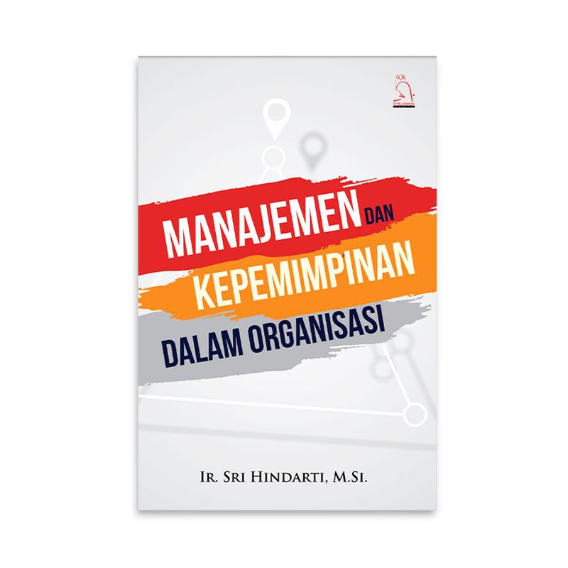 Manajemen Dan Kepemimpinan Dalam Organisasi