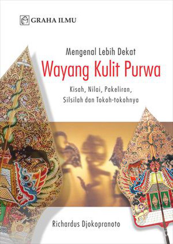 mengenal lebih dekat wayang kulit Purwa