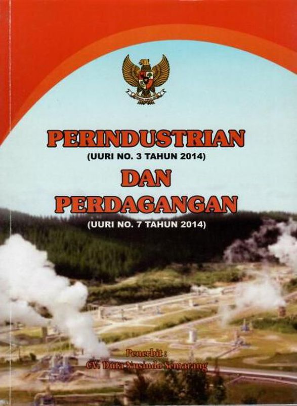 PERINDUSTRIAN (UURI NO.3/2014) DAN PERDAGANGAN (UURI NO.7/2014)