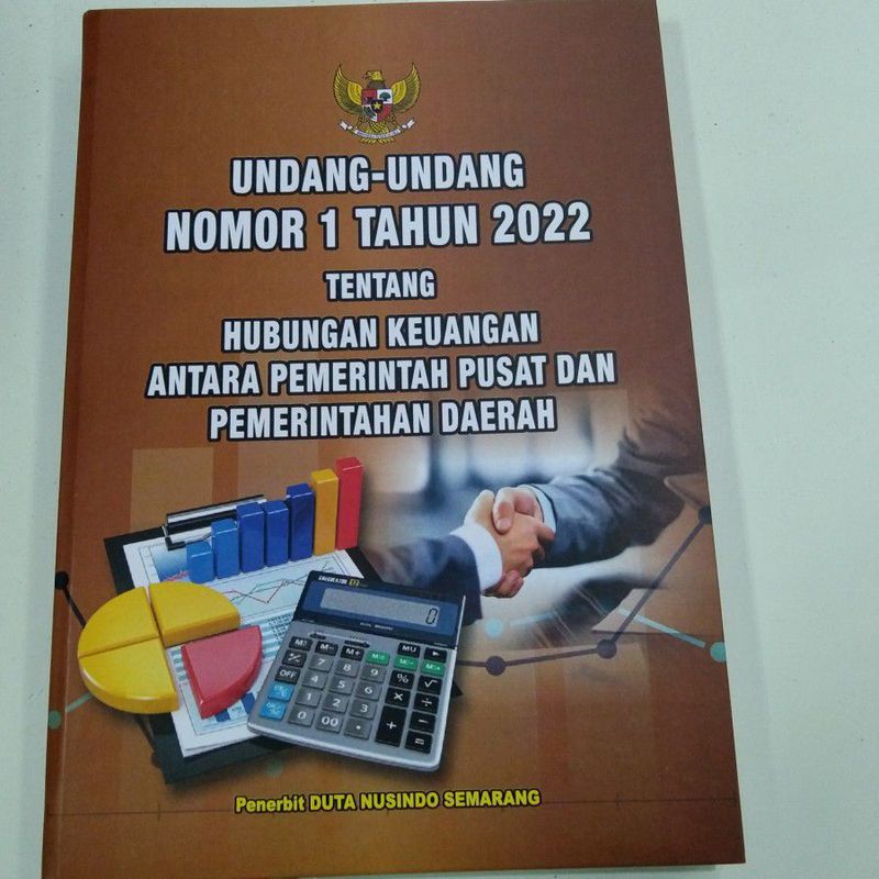 UNDANG-UNDANG REPUBLIK INDONESIA NO 1 TAHUN 2022 TTG HUBUNGAN KEUANGAN ...