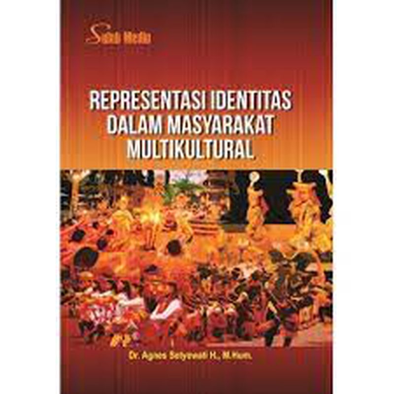 Representasi Identitas Dalam Masyarakat Multikultural