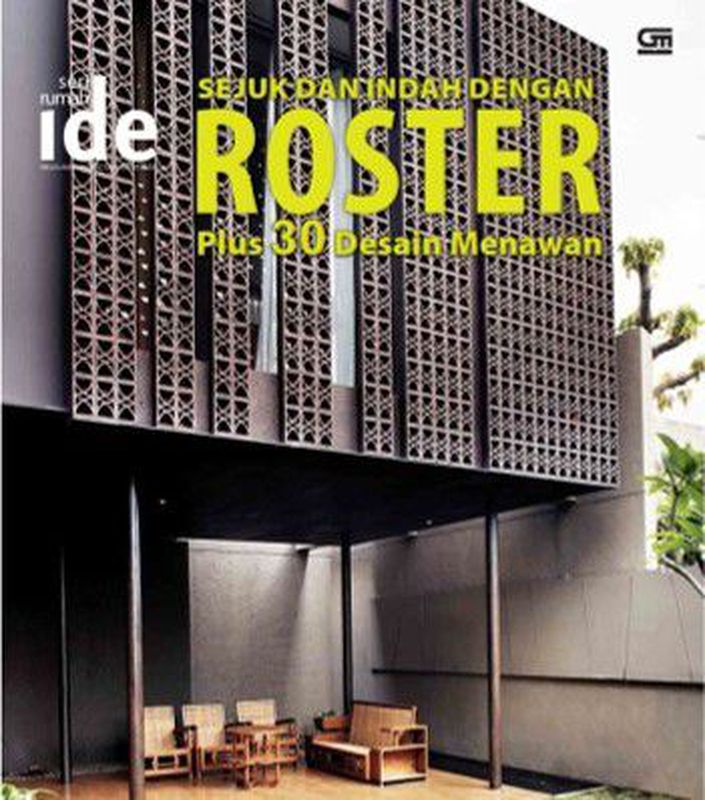 Seri Rumah Ide - Sejuk Dan Indah Dengan ROSTER