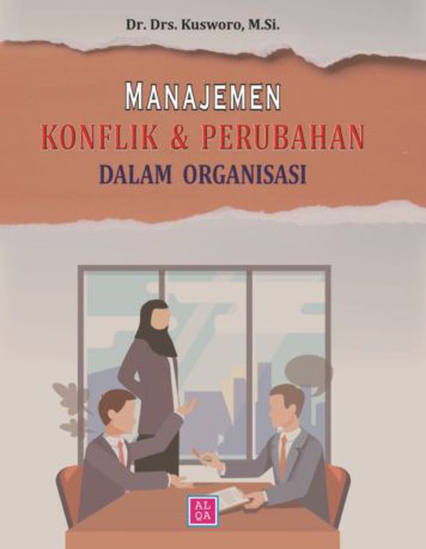 Manajemen Konflik Dan Perubahan Dalam Organisasi