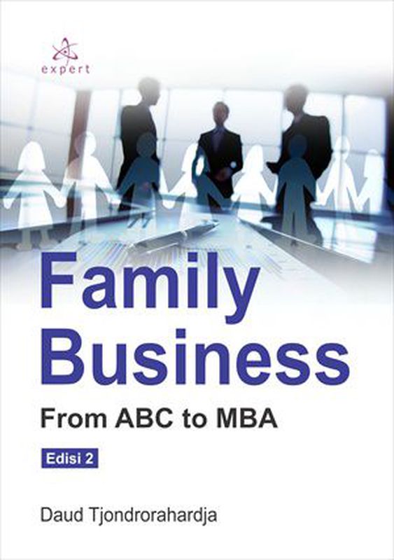 Family Business From ABC to MBA Edisi 2
