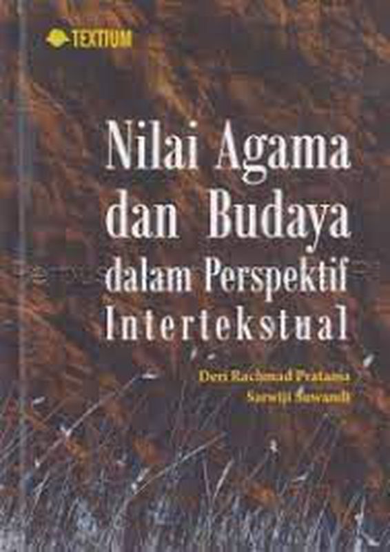 NILAI AGAMA DAN BUDAYA DALAM PERSPEKTIF INTERTEKSTUAL