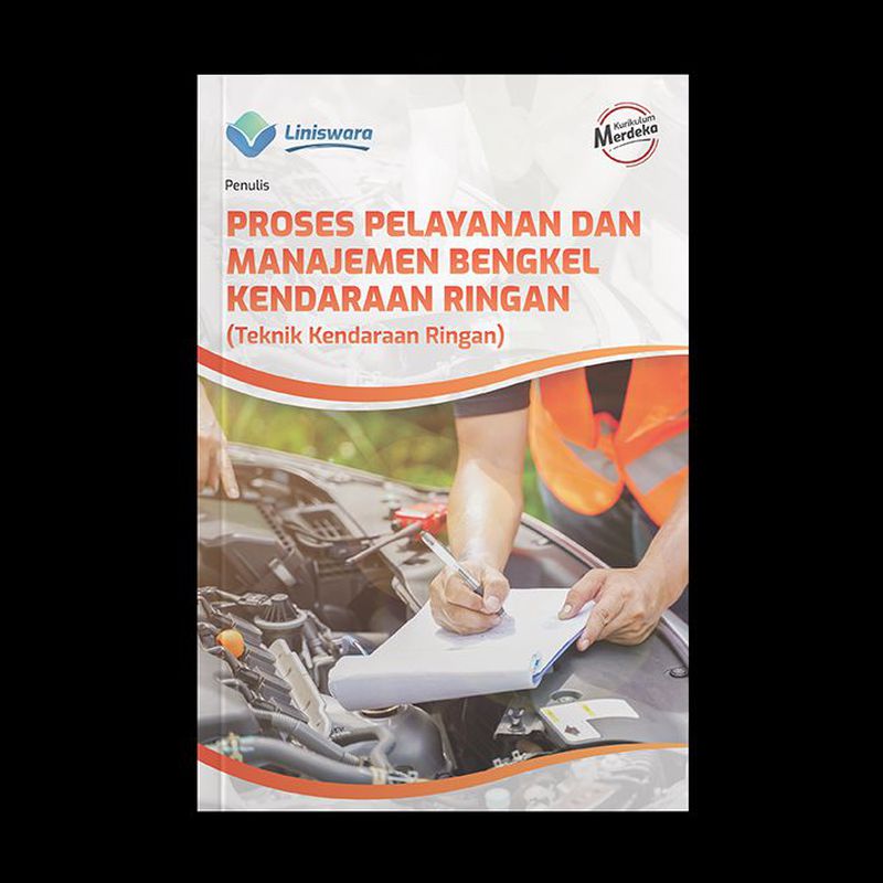 Proses Pelayanan Dan Manajemen Bengkel Kendaraan Ringan (Teknik ...