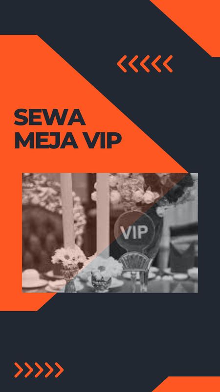 SEWA MEJA VIP