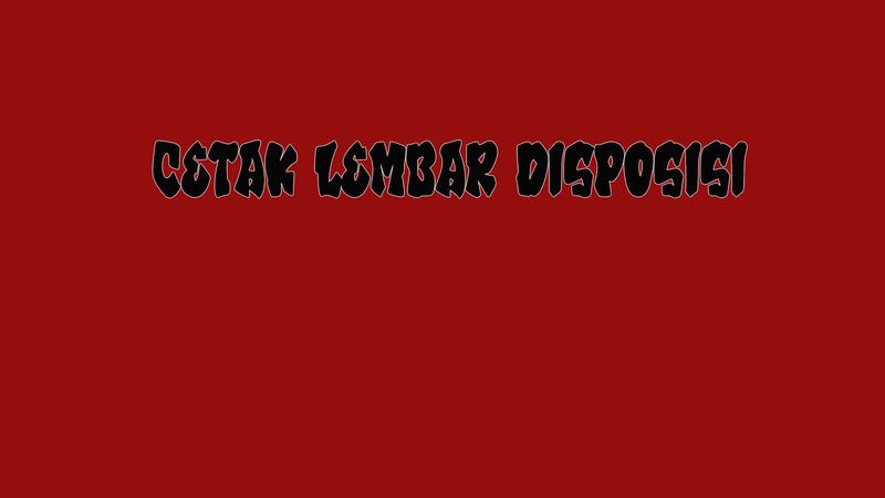 CETAK LEMBAR DISPOSISI 3 RANGKAP