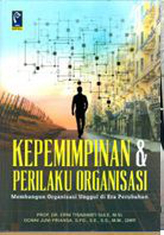 KEPEMIMPINAN DAN PERILAKU ORGANISASI MEMBANGUN