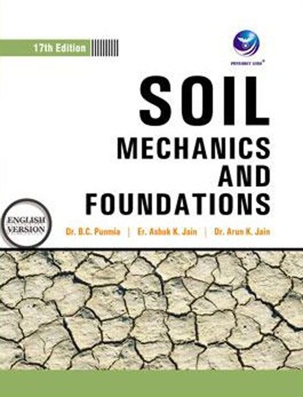 SOIL MECHANICS AND FOUNDATION 17 Th EDITION ENGLISH VERSION