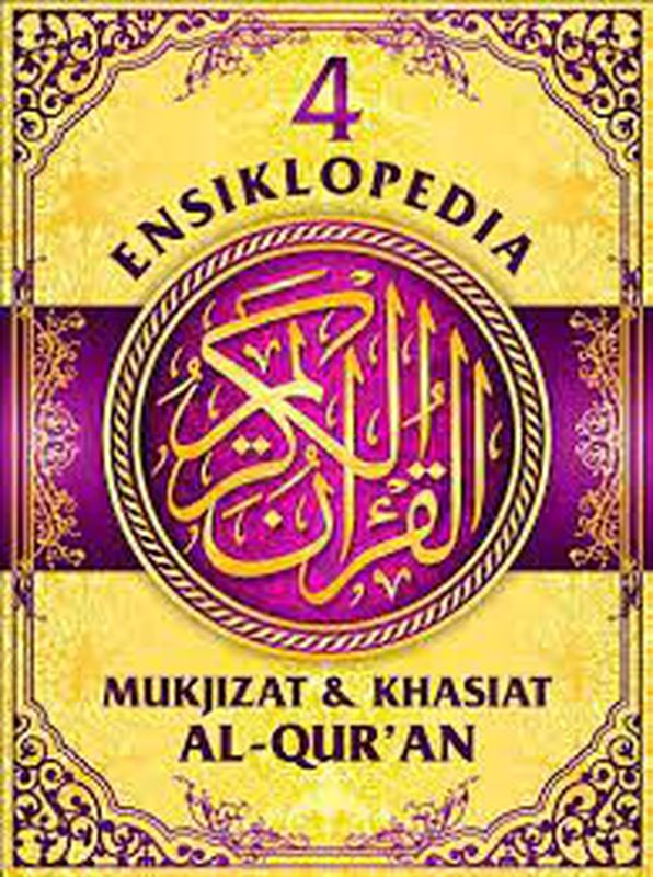 Ensiklopedia Mukjizat dan Khasiat Al-Quran 4