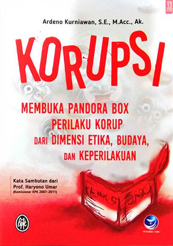 KORUPSI MEMBUKA PANDORA BOX PERILAKU KORUP DARI DIMENSI ETIKA BUDAYA ...