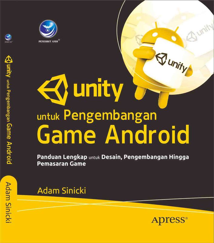 "UNITY UNTUK PENGEMBANGAN GAME ANDROID, PANDUAN LENGKAP UNTUK DESAIN ...
