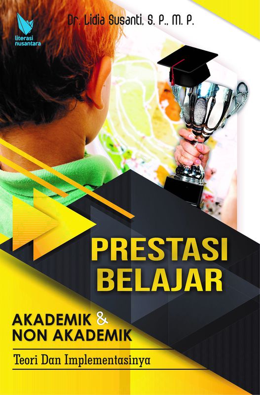 Prestasi Belajar Akademik Dan Non Akademik