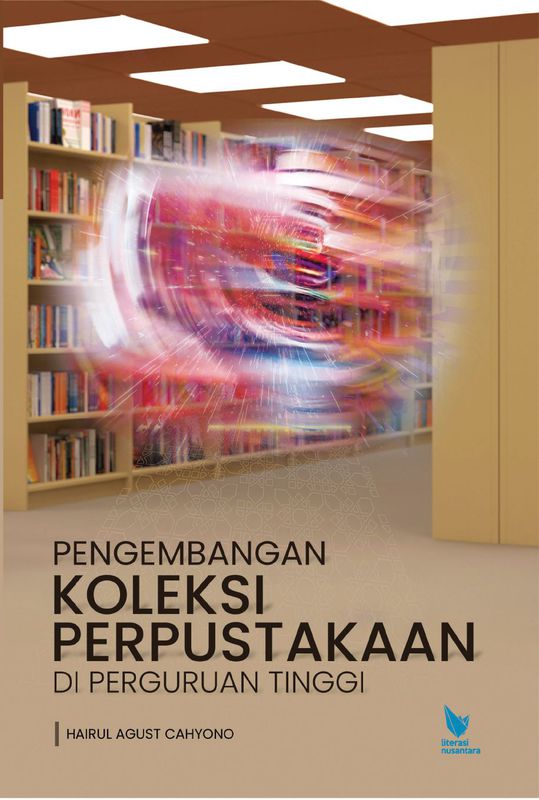 Pengembangan Koleksi Perpustakaan Di Perguruan Tinggi