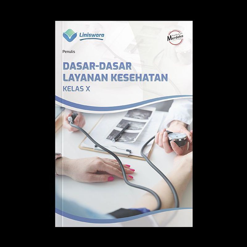 Dasar-Dasar Layanan Kesehatan Kelas X