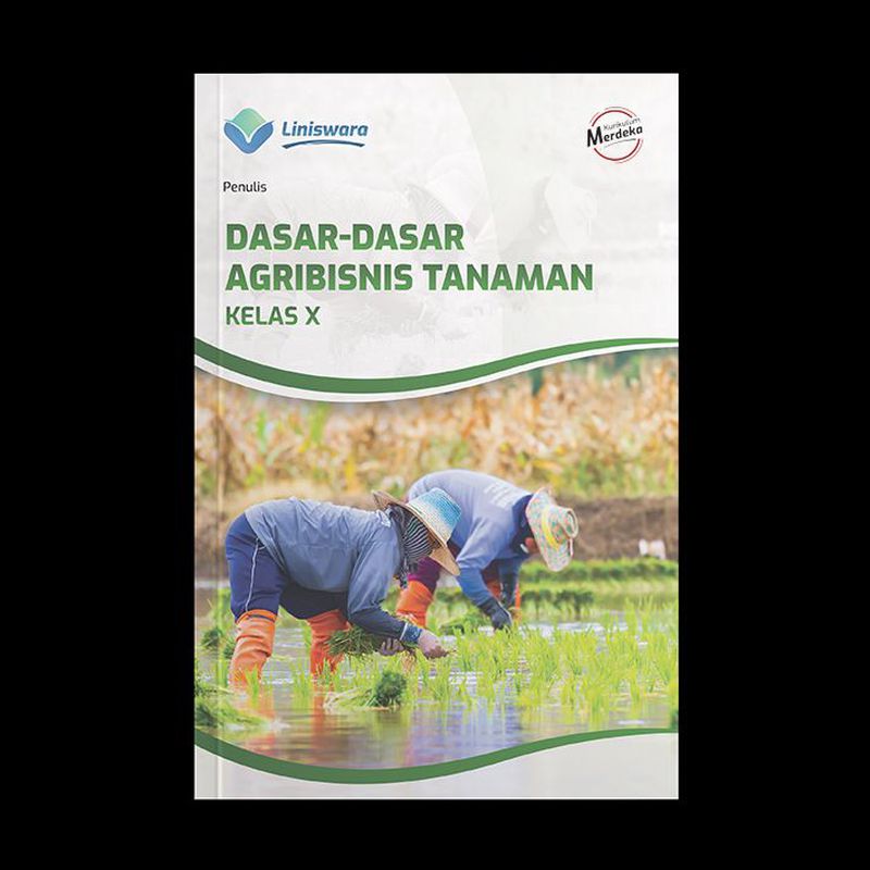 Dasar Dasar Agribisnis Tanaman Kelas X 2346