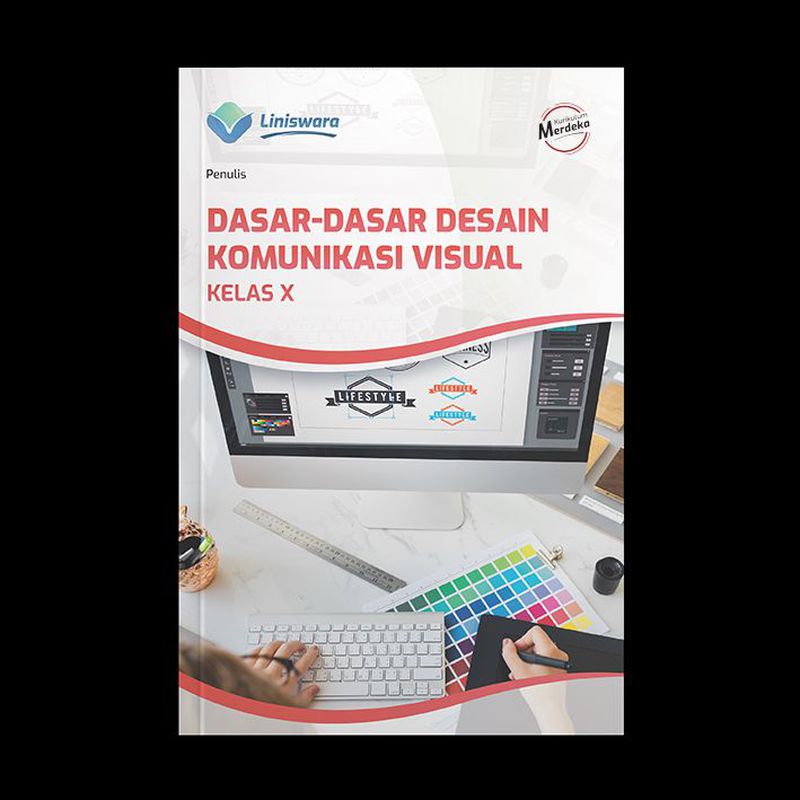 Dasar-Dasar Desain Komunikasi Visual Kelas X