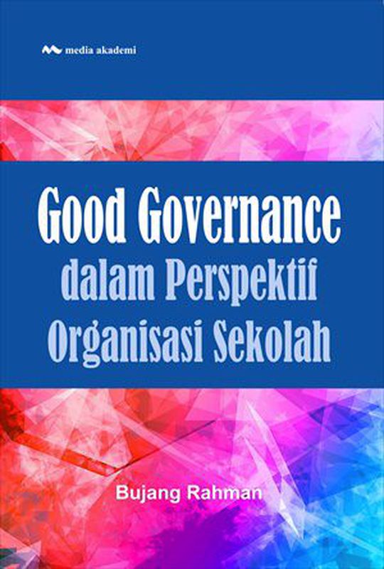 (Ebook) Good Governance Dalam Perspektif Organisasi Sekolah