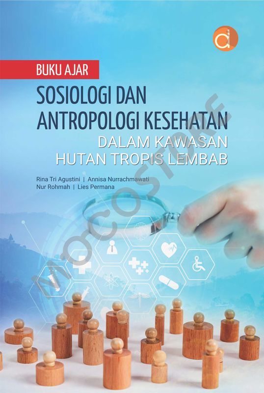 Ebook Buku Ajar Sosiologi Dan Antropologi Kesehatan Dalam Kawasan Hutan Tropis Lembab