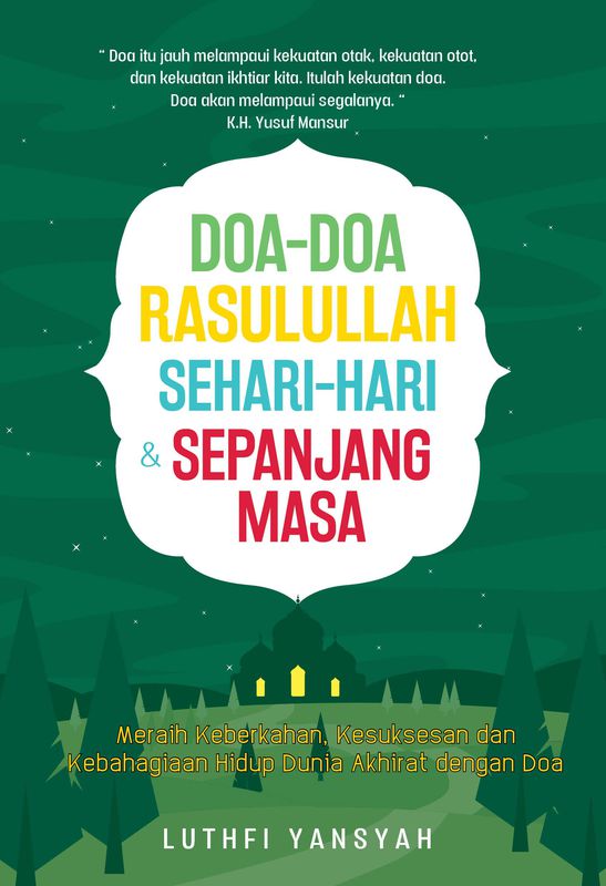 Doa-doa rasulullah saw sehari-hari & sepanjang masa