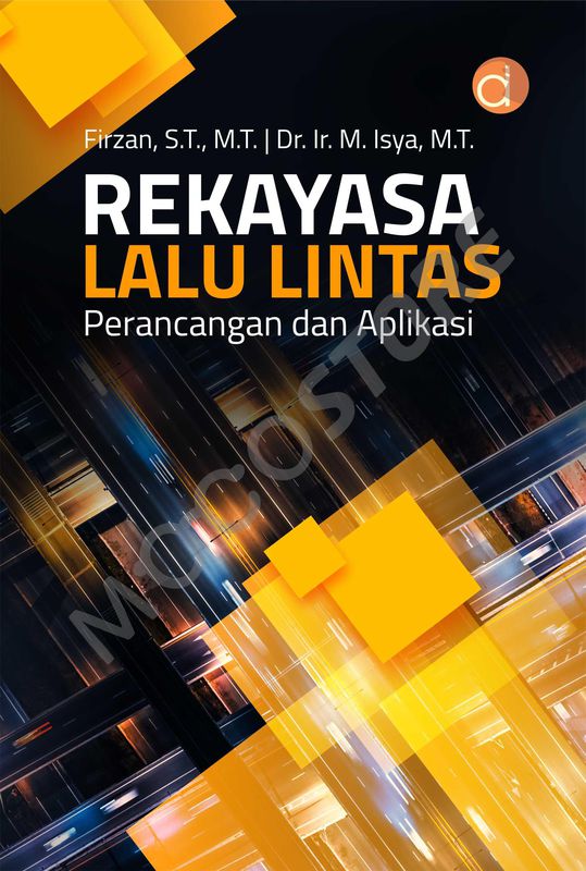 EBOOK - Rekayasa Lalu Lintas Perancangan Dan Aplikasi